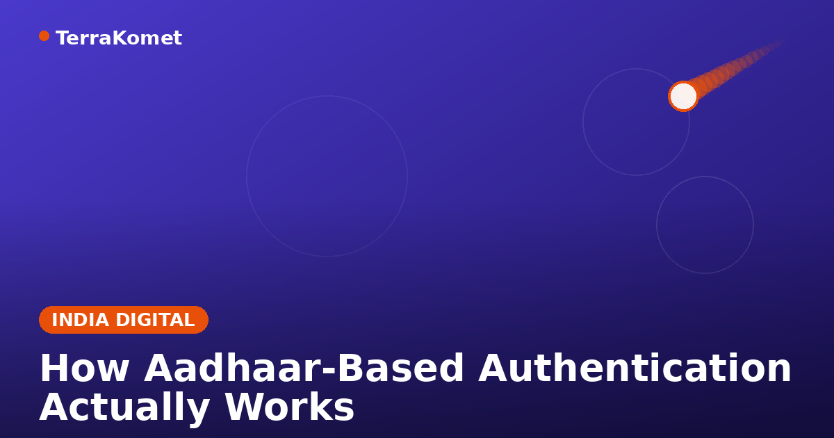 How Aadhaar-Based Authentication Actually Works